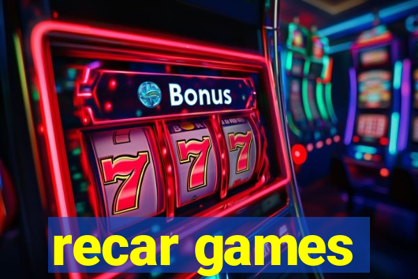 recar games